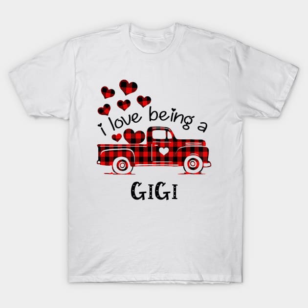 I Love Being Gigi Red Plaid Buffalo Truck Hearts Valentine's Day Shirt T-Shirt by Alana Clothing